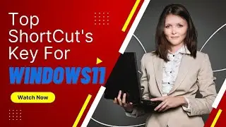 Windows 11 Shortcut's Key's|| Top Short-cut keys|| Windows Shortcut key|| Keyboard Short-cut Guide