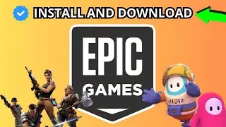 How to Download and Install Epic Games Launcher on PC (2024) | Step-by-Step Guide