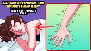 Hand Numbness While Sleeping | Numbness In Hands and Feet