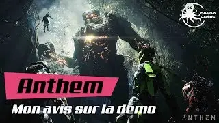 Anthem Mon avis sur la démo VIP