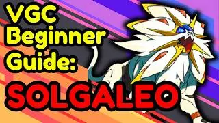 VGC Beginner Guide: Solgaleo
