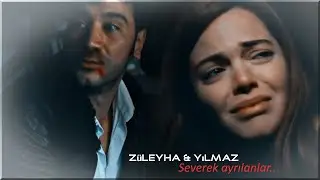 Züleyha & Yılmaz || Severek ayrılanlar...