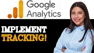 How To Set Up Google Analytics Tag Implementation (2025)