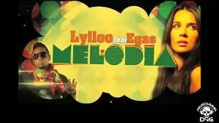 Lylloo & Egas - Melodia