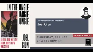 CITY LIGHTS LIVE! Joel Gion