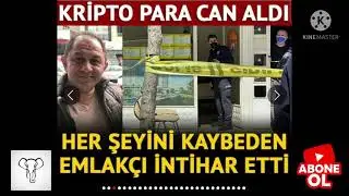 EVİNİ SATTI BİTCOİN ALDI KAYBEDİNCE İNTİHAR ETTİ...#BİTCOİN #İNTİHAR #GÜNDEM #HABERLER #BİNANCE