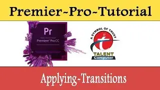 Adobe Premiere Pro CC Tutorial: How to Apply Transitions between clips