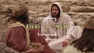 Jesus Christus fragt: Liebst du mich?