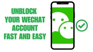 UNBLOCK AND  RECREATE WECHAT ACCOUNT WITH OR WITHOUT FRIENDS | VERIFY WITH QRCODE OR DEBIT CARD
