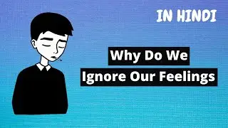 4 Reasons Why We Ignore Our Emotions by Dr. Sarah Epstein (And Its Solution) | In Hindi