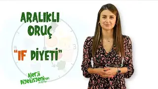 10 Soruda Aralıklı Oruç Diyeti Nam-ı Diğer İntermittent Fasting (İF Diyeti) Nedir?
