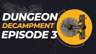 Dungeon and Dragons Decampment 1 part 3 of 3