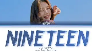 NATTY (나띠) - NINETEEN (Lyrics Eng/Rom/Han/가사)