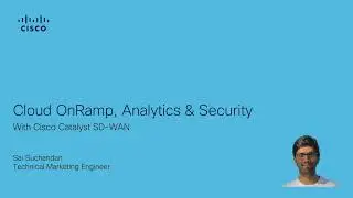 Cisco Catalyst SD-WAN: Cloud OnRamp, Analytics & Security