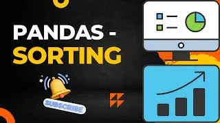 Mastering Data Sorting in Pandas: A Complete Guide to Sorting DataFrames | In 10 minutes |