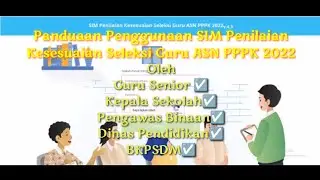 Panduan Sistem Informasi Manajemen Penilaian Kesesuaian Seleksi ASN PPPK Tahun 2022