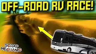 CRAZY OFF-ROAD RV CAMPER RACING!  - Scrap Mechanic Multiplayer Monday! Ep 82
