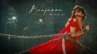 Banjaare | Anveshi Jain