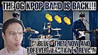 CNBLUE (씨엔블루) – 과거 현재 미래 (Then, Now and Forever) MV [FIRST TIME REACTION]