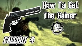 Fallout 4 How To Get The Gainer (Unique Weapon)