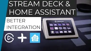Control Home Assistant with Elgato Stream Deck // Better Integration