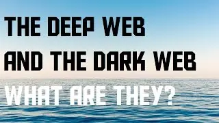 What are The Deep Web and The Dark Web (AKIO TV)