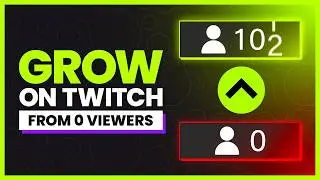 The Best Ways To Grow On Twitch From 0 Viewers | Streaming Tips | GETREKT