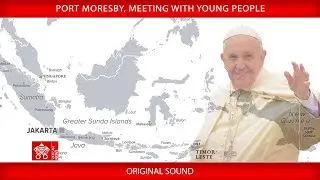 Port Moresby, Meeting with Young People, 9 September 2024, Pope Francis