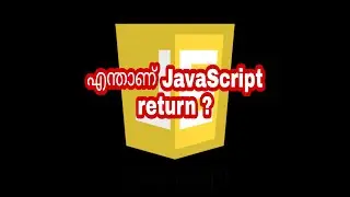 Whats JavaScript return | JavaScript Malayalam Tutorials