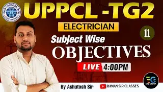 #11 | UPPCL TG-2 SUBJECTWISE OBJECTIVE SESSION BY ASHUTOSH SIR | IMP. QUESTION FOR EXAM #uppcl_tg2