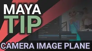 Maya Animation Tip - Camera Image Plane