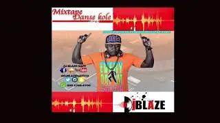 Mixtape Danse kole by Dj Blaze (Compas)