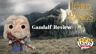 Lord of the Rings | Gandalf | Funko Pop Vinyl | Review