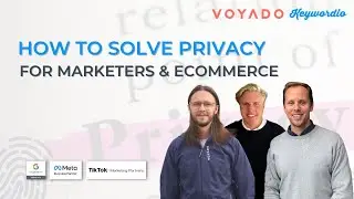 How to solve privacy for Marketers & eCommerce