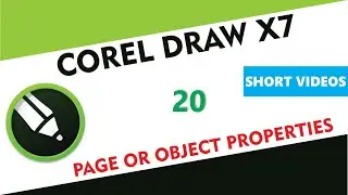 Page Properties & Object Properties - Corel Draw X7/X9 - Tutorial 20 - Short Videos
