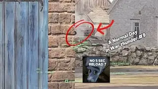 A Normal Day In war Thunder #9