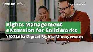 Rights Management eXtension for SolidWorks - NextLabs Digital Rights Management (DRM)