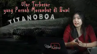 TITANOBOA Ular Terbesar yang Pernah Ada, beratnya mencapai 1 ton