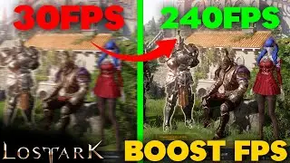 Lost Ark how to get unlimited fps boost & fix lagging - best PC settings