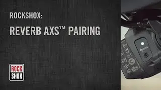 RockShox Reverb AXS™ Pairing
