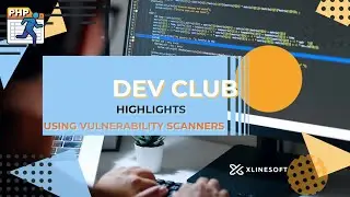 USING VULNERABILITY SCANNERS | XLINESOFT | DEVCLUB