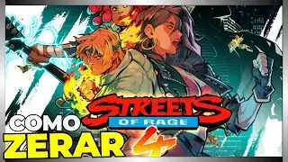 COMO ZERAR | STREETS OF RAGE 4 - JOGO COMPLETO