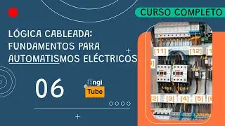 🛑 Lógica Cableada: Protecciones, elementos de mando y potencia