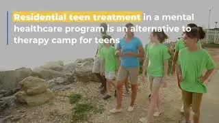 What Is a Summer Camp for ‘Troubled Teens’?