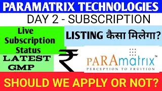 Paramatrix Technologies Ipo 🔴Paramatrix Technologies Ipo Review 🔴Paramatrix  Ipo Gmp 🔴Paramatrix Ipo