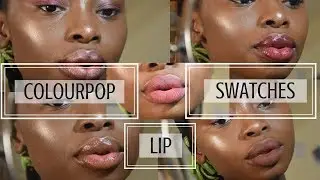 Colourpop Lip Swatches on Dark Skin