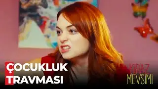 Şeyma'nın Hüzünlü Geçmişi  - Kiraz Mevsimi