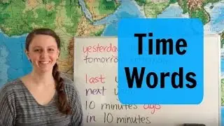 Time Words: Future and Past