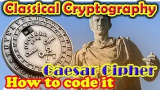 Classical Cryptography - Caesar Cipher