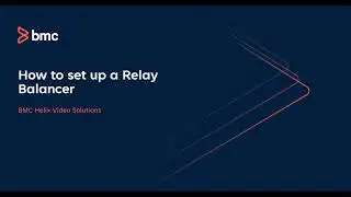 BMC Client Management: How to setup a Relay Balancer